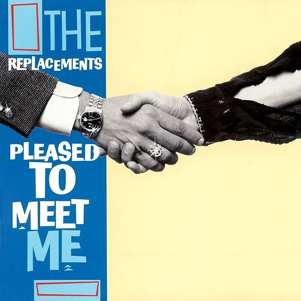 3. The Replacements - Pleased to Meet Me