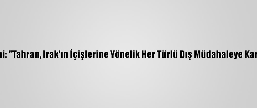 Ruhani: "Tahran, Irak'ın İçişlerine Yönelik Her Türlü Dış Müdahaleye Karşıdır"