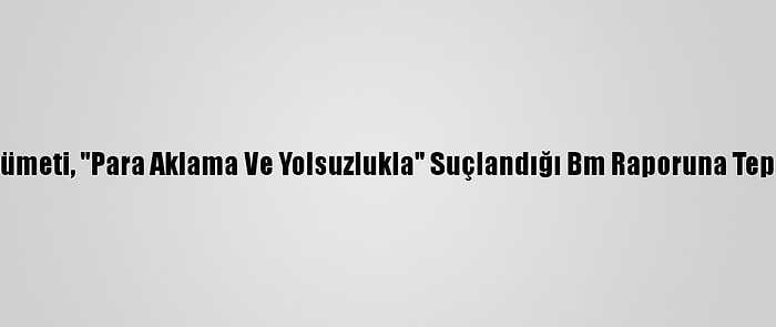 Yemen Hükümeti, "Para Aklama Ve Yolsuzlukla" Suçlandığı Bm Raporuna Tepki Gösterdi