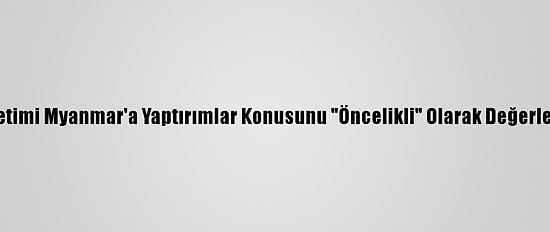 ABD Yönetimi Myanmar'a Yaptırımlar Konusunu "Öncelikli" Olarak Değerlendiriyor