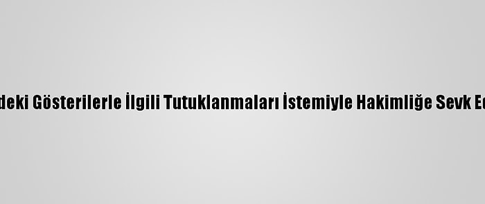 Boğaziçi Üniversitesindeki Gösterilerle İlgili Tutuklanmaları İstemiyle Hakimliğe Sevk Edilen 30 Kişi Salıverildi