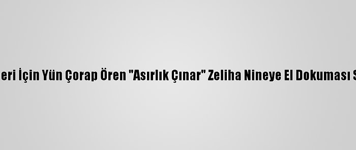 Mehmetçik Kendileri İçin Yün Çorap Ören "Asırlık Çınar" Zeliha Nineye El Dokuması Seccade Gönderdi