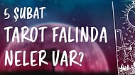 Tarot Falına Göre 5 Şubat Cuma Günü Senin İçin Nasıl Geçecek?