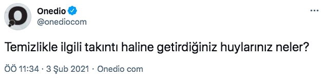 Twitter hesabımızdan takipçilerimize temizlikle ilgili takıntılarının neler olduğunu sorduk.