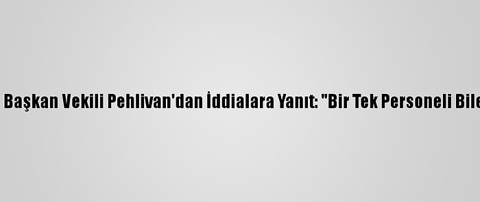 Menemen Belediye Başkan Vekili Pehlivan'dan İddialara Yanıt: "Bir Tek Personeli Bile İşten Çıkarmadık"