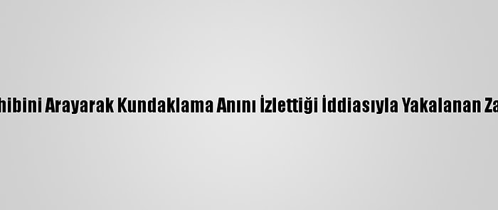 Başkentte İş Yeri Sahibini Arayarak Kundaklama Anını İzlettiği İddiasıyla Yakalanan Zanlı Şartlı Salıverildi