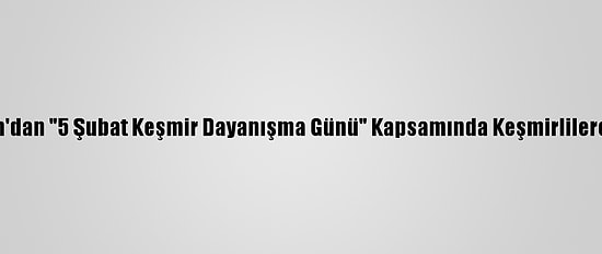 Pakistan'dan "5 Şubat Keşmir Dayanışma Günü" Kapsamında Keşmirlilere Destek