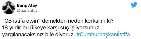 Sosyal medya kullanıcıları Cumhurbaşkanı Erdoğan'ı istifaya çağırdı. Bazı yorumlar şöyle 👇