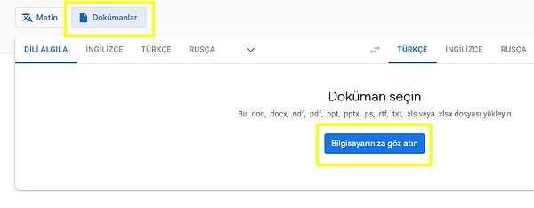 1. Dokümanları direkt olarak yükleyerek istediğiniz dile çevirebilirsiniz.