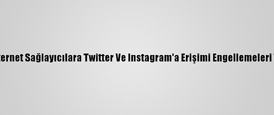 Myanmar'da İnternet Sağlayıcılara Twitter Ve Instagram'a Erişimi Engellemeleri Talimatı Verildi