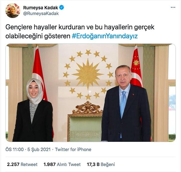 AKP İstanbul Milletvekili Rümeysa Kadak partililerinin başlattığı #ErdoğanınYanındayız kampanyasına bu tweetle destek verdi.