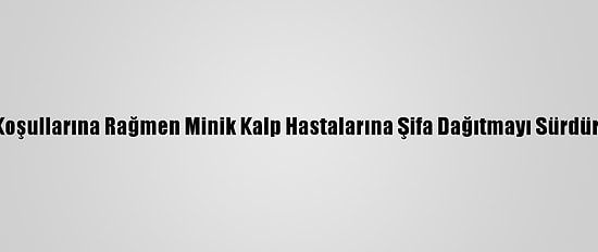 Salgın Koşullarına Rağmen Minik Kalp Hastalarına Şifa Dağıtmayı Sürdürüyorlar