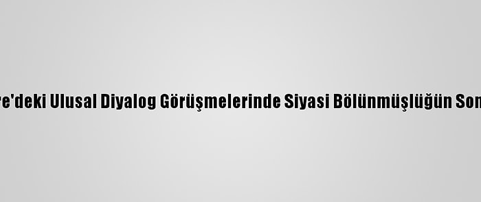 Filistinli Gruplar, Kahire'deki Ulusal Diyalog Görüşmelerinde Siyasi Bölünmüşlüğün Sona Erdirilmesini İstiyor