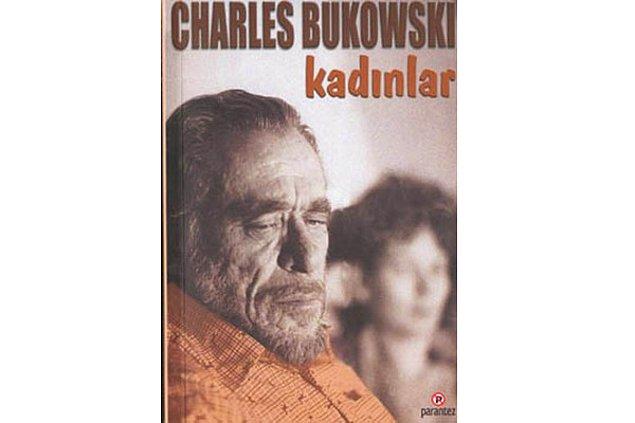 1. Charles Bukowski - Kadınlar