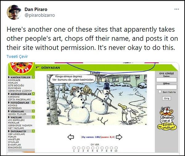 Amerikalı ünlü karikatürist Dan Piraro, geçtiğimiz günlerde Twitter’dan yaptığı bir açıklamayla Erdil Yaşaroğlu’nu kendi karikatürünü izinsiz yayınlamakla suçlamıştı.