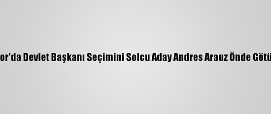 Ekvador'da Devlet Başkanı Seçimini Solcu Aday Andres Arauz Önde Götürüyor