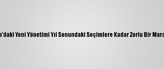 Grafikli-Libya'daki Yeni Yönetimi Yıl Sonundaki Seçimlere Kadar Zorlu Bir Maraton Bekliyor