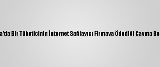 Tüketici Hakem Heyeti, Konya'da Bir Tüketicinin İnternet Sağlayıcı Firmaya Ödediği Cayma Bedelinin İadesine Karar Verdi