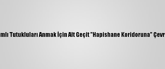 Kırımlı Tutukluları Anmak İçin Alt Geçit "Hapishane Koridoruna" Çevrildi