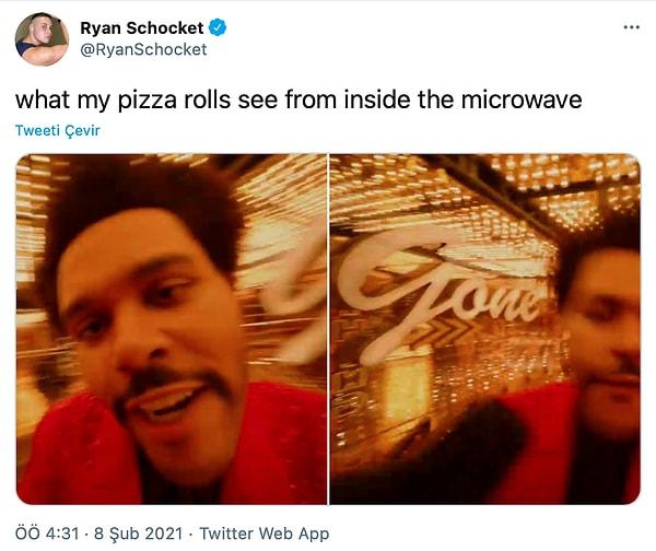 1. 'Mikrodalga fırının içinden pizza roll'larımın gördüğü...'