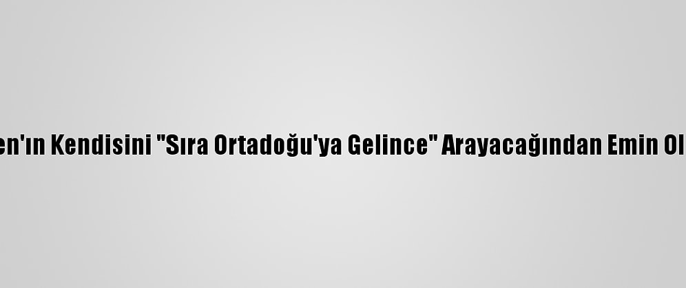 Netanyahu, Biden'ın Kendisini "Sıra Ortadoğu'ya Gelince" Arayacağından Emin Olduğunu Söyledi
