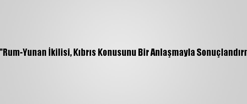 Kktc Başbakanı Saner: "Rum-Yunan İkilisi, Kıbrıs Konusunu Bir Anlaşmayla Sonuçlandırmak Niyetinde Değildir"
