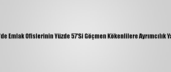 Lahey'de Emlak Ofislerinin Yüzde 57'Si Göçmen Kökenlilere Ayrımcılık Yapıyor