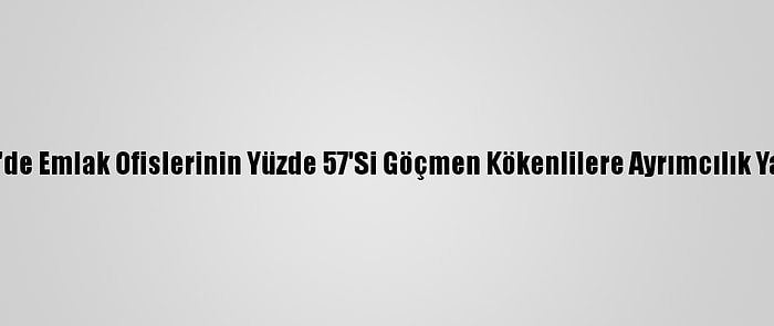 Lahey'de Emlak Ofislerinin Yüzde 57'Si Göçmen Kökenlilere Ayrımcılık Yapıyor