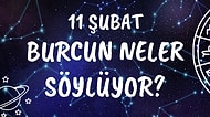Günlük Burç Yorumuna Göre 11 Şubat Perşembe Günün Nasıl Geçecek?