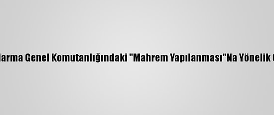 Fetö'nün Jandarma Genel Komutanlığındaki "Mahrem Yapılanması"Na Yönelik Operasyonlar