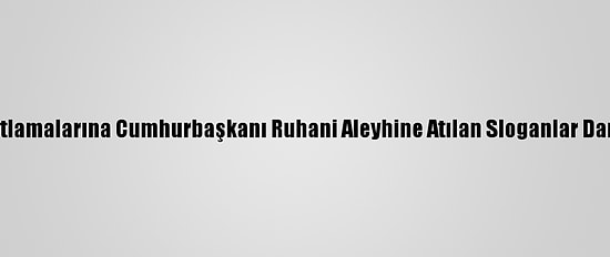 İran Devrim Kutlamalarına Cumhurbaşkanı Ruhani Aleyhine Atılan Sloganlar Damgasını Vurdu