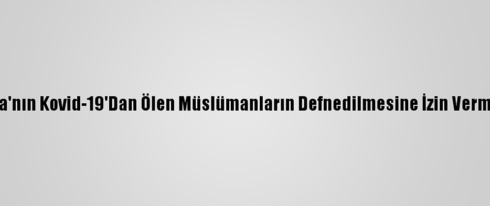 Pakistan, Sri Lanka'nın Kovid-19'Dan Ölen Müslümanların Defnedilmesine İzin Vermesinden Memnun