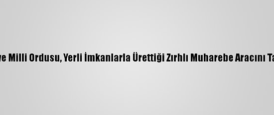 Suriye Milli Ordusu, Yerli İmkanlarla Ürettiği Zırhlı Muharebe Aracını Tanıttı