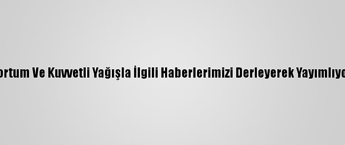 Derleme - İzmir'deki Hortum Ve Kuvvetli Yağışla İlgili Haberlerimizi Derleyerek Yayımlıyoruz. Saygılarımızla. Aa