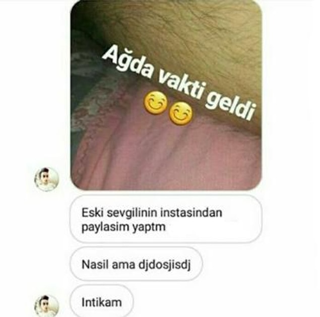 Bir de aldatılmayı içine sindiremeyip intikamını soğuk bir yemek gibi yiyenler var. Mesela kız arkadaşının Instagram hesabından paylaşım yapan bu erkek.