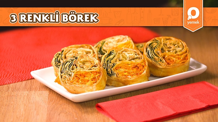 Ağzınıza Layık Nefis Bir Börek: 3 Renkli Börek Nasıl Yapılır?