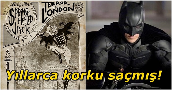 Batman Buradan mı Esinlenildi? Yarasa Kostümü Giyerek Yıllarca İnsanlara Saldıran Spring Heeled Jack