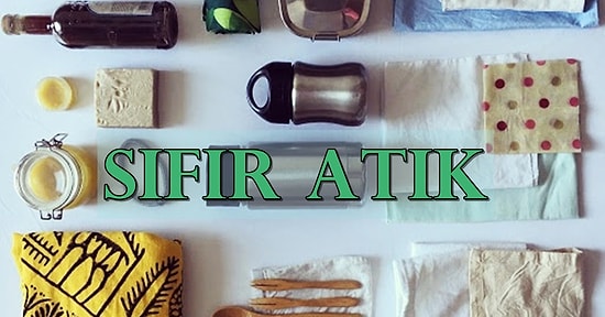 İsrafın Önlenmesini ve Kaynakların Verimli Kullanılmasını Sağlayan Atık Yönetim Felsefesi: Sıfır Atık