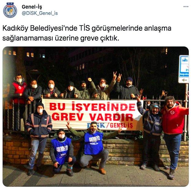 Kadıköy Belediyesi işçileri toplu sözleşme görüşmelerinde enflasyon oranında zam isterken; belediye yönetimi ise enflasyonun yarısının altında kalan bir zam önerdiği için geçtiğimiz gün işçiler greve başladı.