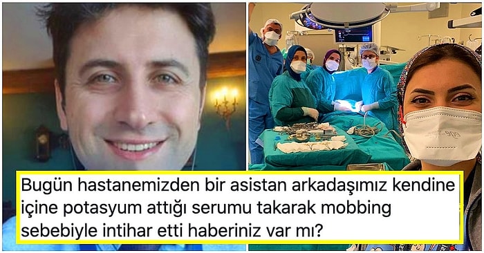 Uğradığı Mobbing Yüzünden Canına Kıyan Genç Doktorun Meslektaşlarından İsyan Sesleri Yükseliyor