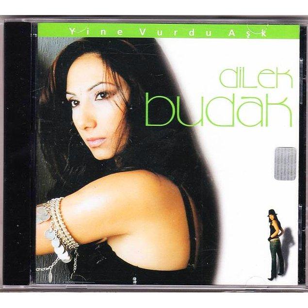 3. Dilek Budak, 2003 yılında 'Aşka Yürek Gerek' şarkısıyla çok popüler olmuştu.