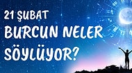 Günlük Burç Yorumuna Göre 21 Şubat Pazar Günün Nasıl Geçecek?