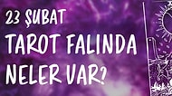 Tarot Falına Göre 23 Şubat Salı Günü Senin İçin Nasıl Geçecek?