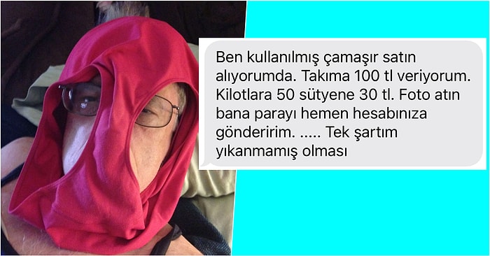 Kullanılmış İç Çamaşırlara 100 TL Ödeyerek Sahip Olmak İsteyen Kullanıcının Bi' Garip Talepleri