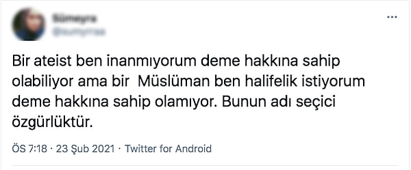 Şimdiki konumuz ise Twitter'daki bir kullanıcının, hilafet ile inanç özgürlüğünü kıyasladığı şu  yorumları. Buyurun okuyalım...