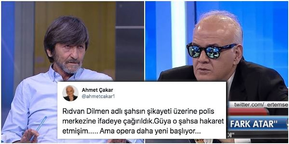 Ağır Toplar Savaşta! Rıdvan Dilmen Şikayet Etti, Ahmet Çakar İfadeye Çağrıldı