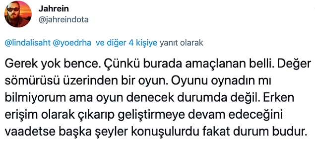 Oyunun değer sömürüsü üzerine popüler olduğunu yineledi.
