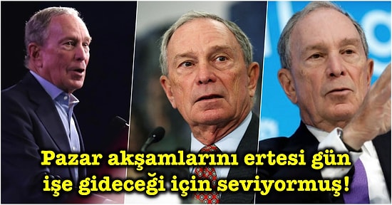 Bloomberg'in CEO'su Michael Bloomberg Hakkında Daha Önce Hiçbir Yerde Duymadığınız 17 Gerçek