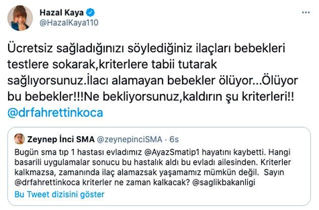 5. Hazal Kaya, SMA hastası bebeğin ölüm haberini alınca Sağlık Bakanı Fahrettin Koca’ya Twitter'dan isyan etti.