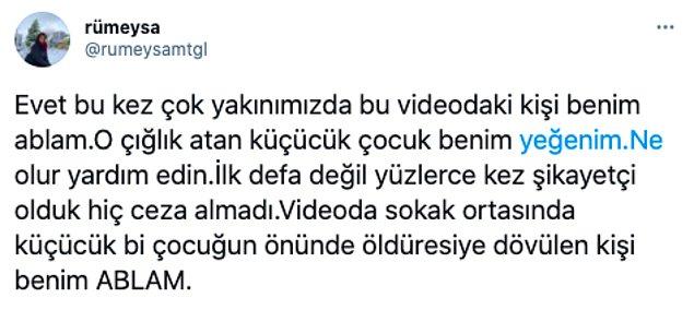 Şiddete uğrayan kadının kardeşi Rümeysa, Twitter'dan birçok kez İbrahim Zarap'la ilgili şikayette bulunduklarını ancak sonuç alamadıklarını belirtti.